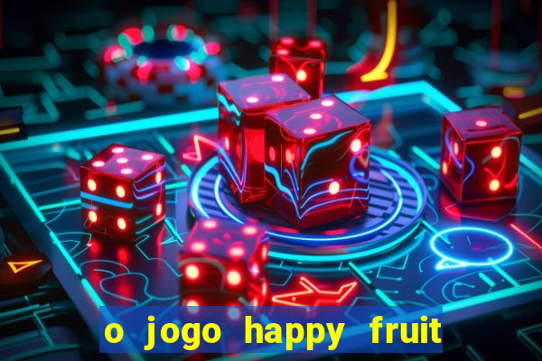 o jogo happy fruit fusion paga mesmo